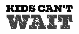 KIDS CAN'T WAIT logo
