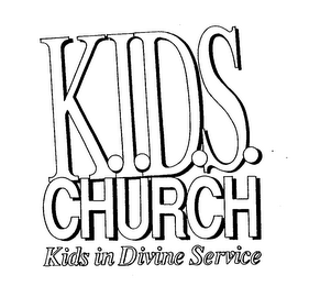 K.I.D.S. CHURCH KIDS IN DIVINE SERVICE logo