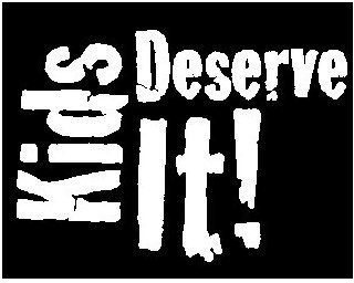 KIDS DESERVE IT! logo
