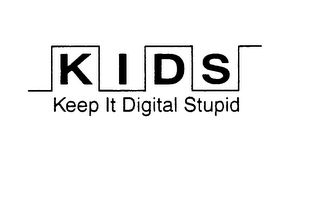 KIDS KEEP IT DIGITAL STUPID