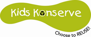 KIDS KONSERVE CHOOSE TO REUSE! logo