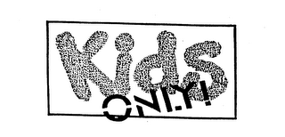 KIDS ONLY!