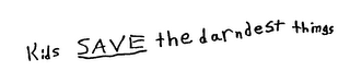 KIDS SAVE THE DARNDEST THINGS logo
