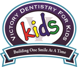 KIDS V VICTORY DENTISTRY FOR KIDS BUILDING ONE SMILE AT A TIME logo