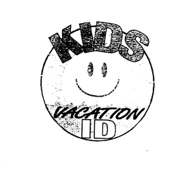 KIDS VACATION ID