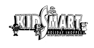 KIDSMART HOLIDAY SHOPPES THE BEST QUALITY GIFT SHOPPING FOR KIDS! logo