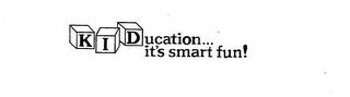 KIDUCATION...IT'S SMART FUN! logo