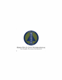 KIHEN RYU JU JITSU KIHEN RYU JU JITSU INTERNATIONAL ONE DISCIPLINE, ONE SYSTEM, ONE MARTIAL ART