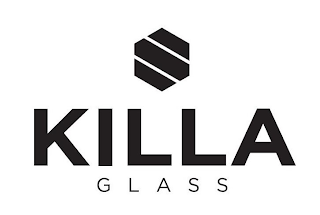 KILLA GLASS