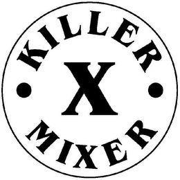KILLER  · X · MIXER logo