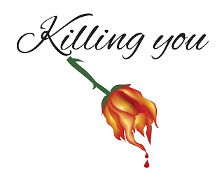 KILLING YOU logo