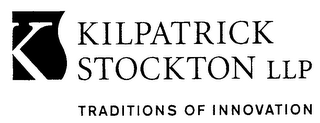 KILPATRICK STOCKTON LLP TRADITIONS OF INNOVATION logo