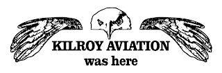 KILROY AVIATION WAS HERE logo