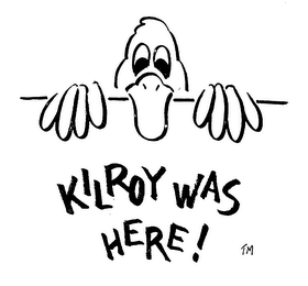 KILROY WAS HERE! logo