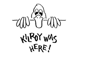 KILROY WAS HERE! logo