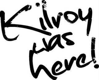 KILROY WAS HERE! logo