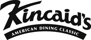 KINCAID'S AMERICAN DINING CLASSIC logo