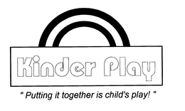 KINDER PLAY "PUTTING IT TOGETHER IS CHILD'S PLAY!" logo