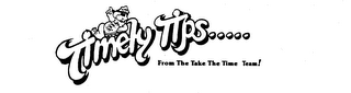KINDY TAKE THE TIME..... TIMELY TIPS..... FROM THE TAKE THE TIME TEAM! logo