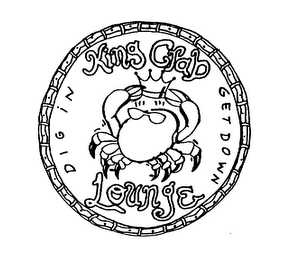 KING CRAB LOUNGE DIG IN GET DOWN logo