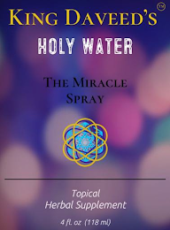 KING DAVEED'S HOLY WATER THE MIRACLE SPRAY TOPICAL HERBAL SUPPLEMENT 4 FL. OZ (118 ML) logo