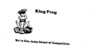 KING FROG WE'RE ONE JUMP AHEAD OF COMPETITION logo
