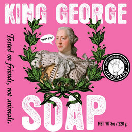 KING GEORGE SOAP TESTED ON FRIENDS, NOTANIMALS.  NET WT 8OZ / 226 G ONE HUNDRED PERCENT HANDMADE ?#@*&%! logo