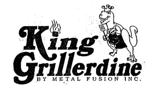 KING GRILLERDINE BY METAL FUSION INC. logo