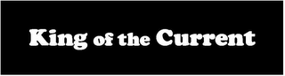 KING OF THE CURRENT logo