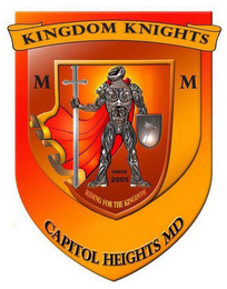 KINGDOM KNIGHTS MM SINCE 2005 RIDING FOR THE KINGDOM CAPITOL HEIGHTS MD logo