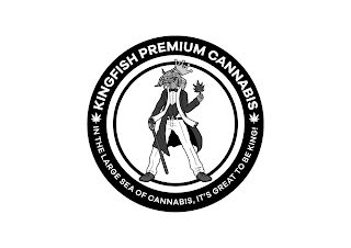 KINGFISH PREMIUM CANNABIS IN THE LARGE SEA OF CANNABIS , IT'S GREAT TO BE KING! logo