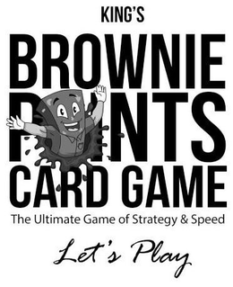 KING'S BROWNIE POINTS CARD GAME THE ULTIMATE GAME OF STRATEGY & SPEED LET'S PLAY logo