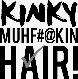 KINKY MUHF#@KIN HAIR! logo