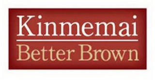 KINMEMAI BETTER BROWN logo