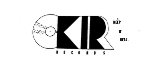 KIR RECORDS KEEP IT REAL. logo