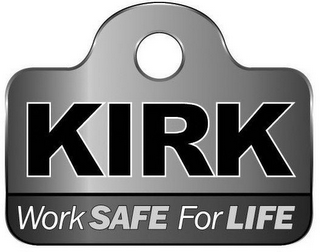 KIRK WORK SAFE FOR LIFE logo