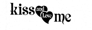 KISS AND LOVE ME logo