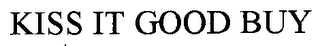KISS IT GOOD BUY logo