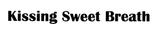 KISSING SWEET BREATH logo