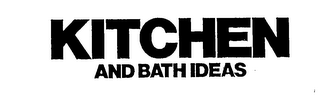 KITCHEN AND BATH IDEAS