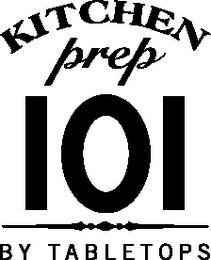 KITCHEN PREP 101 BY TABLETOPS logo