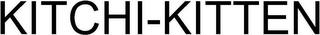 KITCHI-KITTEN
