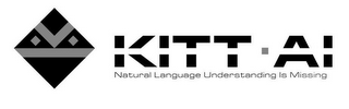 KITT· AI NATURAL LANGUAGE UNDERSTANDINGIS MISSING logo