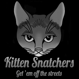 KITTEN SNATCHERS GET 'EM OFF THE STREETS logo