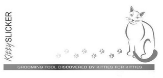 KITTY SLICKER GROMING TOOL DISCOVERED BY KITTIES FOR KITTIES logo