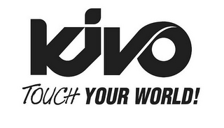 KIVO TOUCH YOUR WORLD! logo