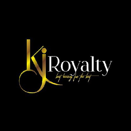 KJ ROYALTY BEST HOUSING FOR THE BEST logo