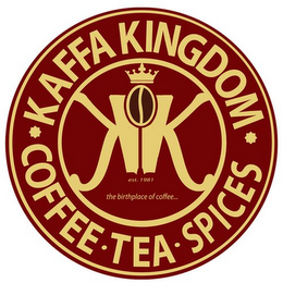 KK KAFFA KINGDOM COFFEE TEA SPICES THE BIRTHPLACE OF COFFEE... EST. 1981 logo