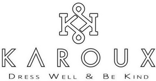 KK KAROUX DRESS WELL & BE KIND logo