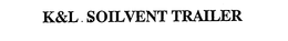 K&L SOILVENT TRAILER logo
